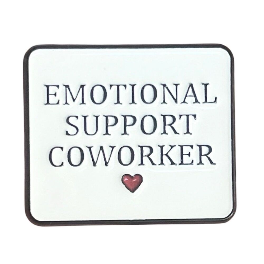 Emotional Support Coworker Enamel Pin